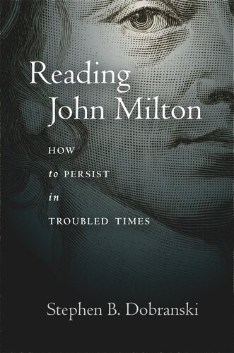 Reading John Milton: How to Persist in Troubled Times