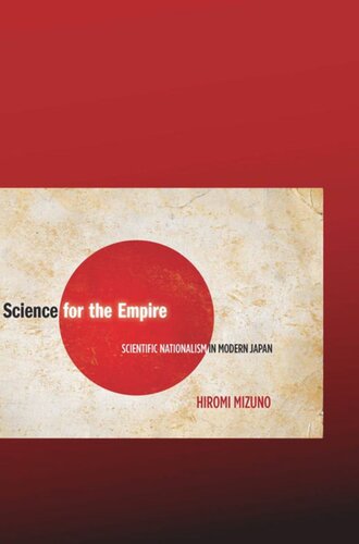 Science for the Empire: Scientific Nationalism in Modern Japan