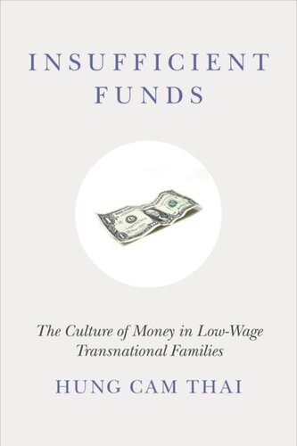 Insufficient Funds: The Culture of Money in Low-Wage Transnational Families