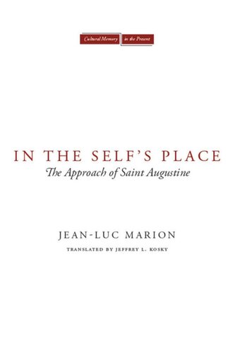 In the Self's Place: The Approach of Saint Augustine