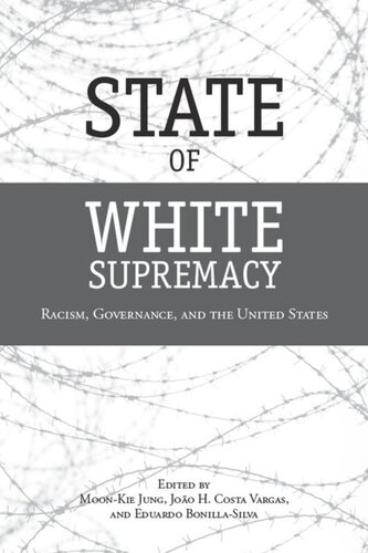State of White Supremacy: Racism, Governance, and the United States