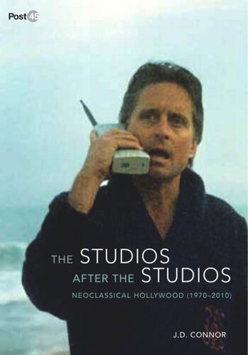 The Studios after the Studios: Neoclassical Hollywood (1970-2010)