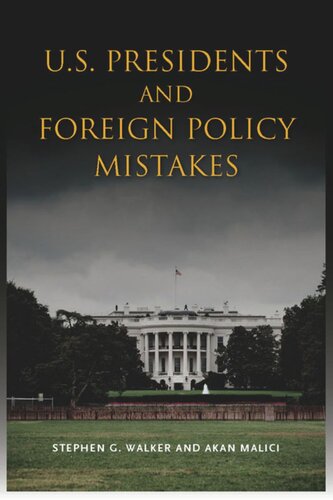 U.S. Presidents and Foreign Policy Mistakes