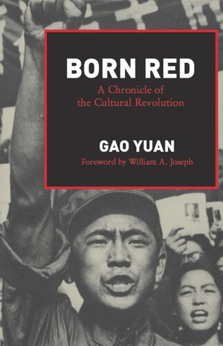 Born Red: A Chronicle of the Cultural Revolution