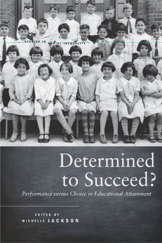 Determined to Succeed?: Performance versus Choice in Educational Attainment