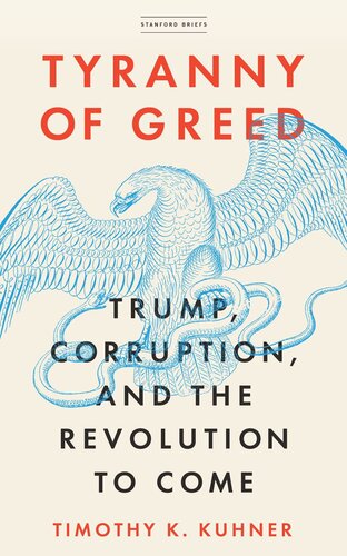 Tyranny of Greed: Trump, Corruption, and the Revolution to Come