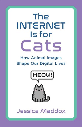 The Internet Is for Cats: How Animal Images Shape Our Digital Lives
