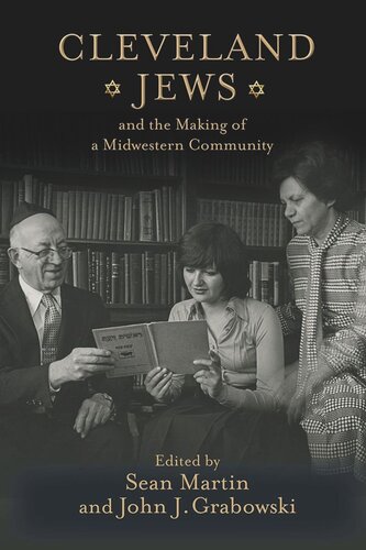 Cleveland Jews and the Making of a Midwestern Community