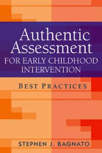 Authentic Assessment for Early Childhood Intervention: Best Practices