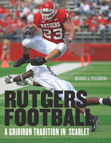 Rutgers Football: A Gridiron Tradition in Scarlet