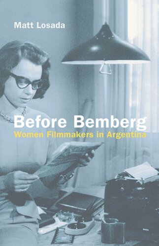 Before Bemberg: Women Filmmakers in Argentina