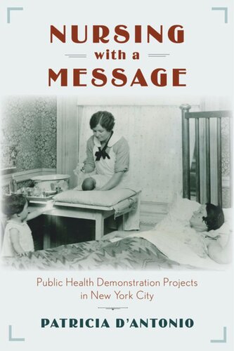 Nursing with a Message: Public Health Demonstration Projects in New York City