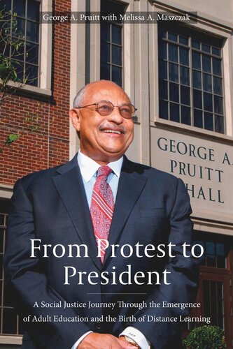 From Protest to President: A Social Justice Journey through the Emergence of Adult Education and the Birth of Distance Learning