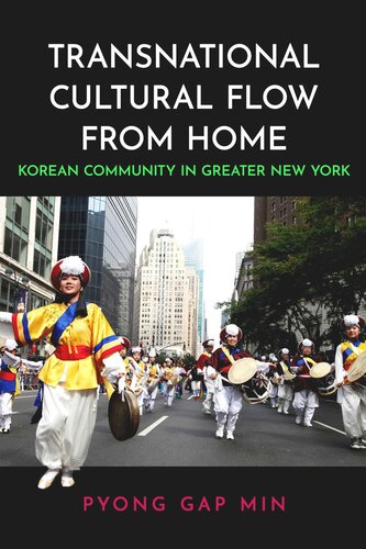 Transnational Cultural Flow from Home: Korean Community in Greater New York
