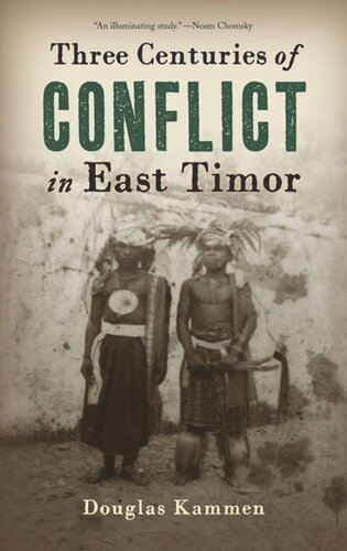 Three Centuries of Conflict in East Timor