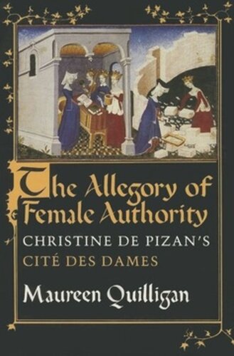 The Allegory of Female Authority: Christine de Pizan's 