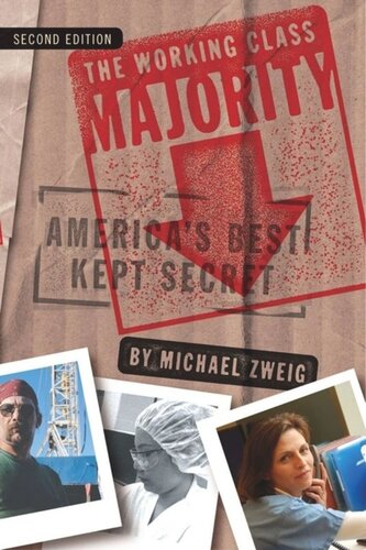 The Working Class Majority: America's Best Kept Secret
