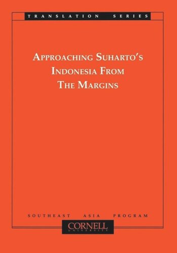 Approaching Suharto's Indonesia from the Margins