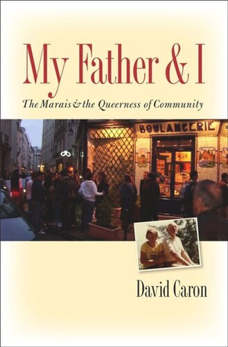 My Father and I: The Marais and the Queerness of Community