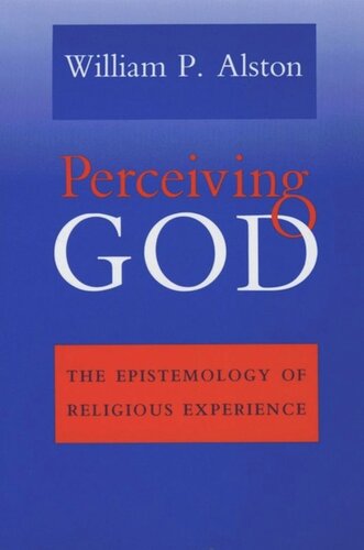 Perceiving God: The Epistemology of Religious Experience