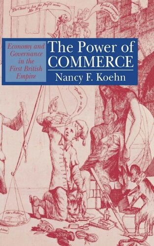 The Power of Commerce: Economy and Governance in the First British Empire