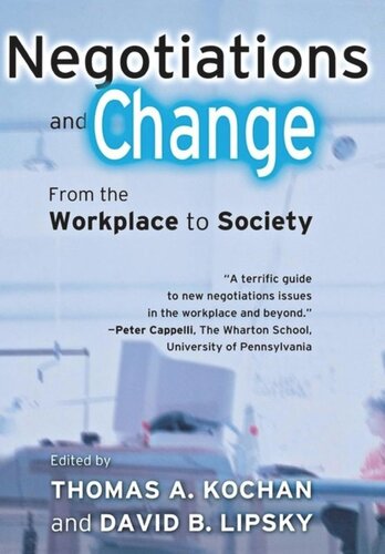 Negotiations and Change: From the Workplace to Society
