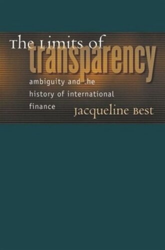 The Limits of Transparency: Ambiguity and the History of International Finance