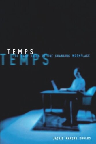 Temps: The Many Faces of the Changing Workplace