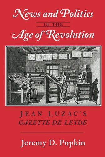 News and Politics in the Age of Revolution: Jean Luzac's 