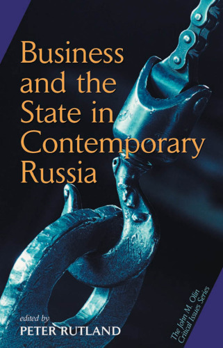 Business and the State in Contemporary Russia