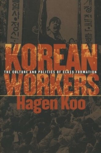 Korean Workers: The Culture and Politics of Class Formation