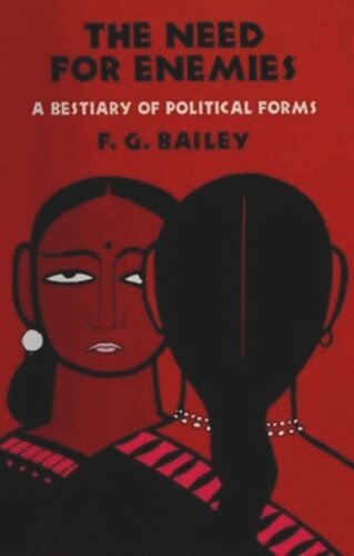 The Need for Enemies: A Bestiary of Political Forms