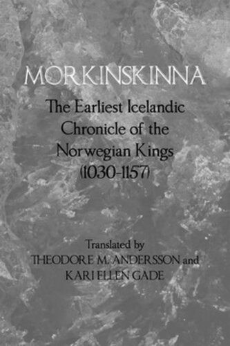 Morkinskinna: The Earliest Icelandic Chronicle of the Norwegian Kings (1030–1157)