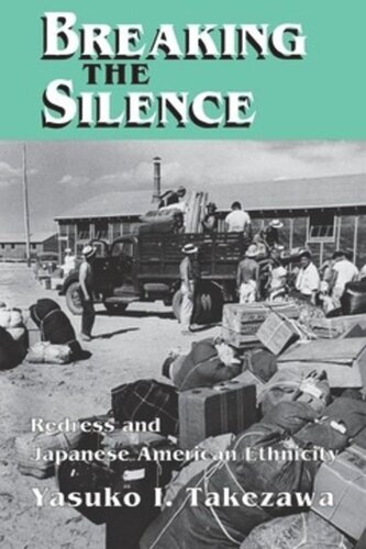 Breaking the Silence: Redress and Japanese American Ethnicity