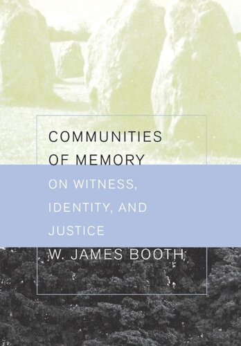 Communities of Memory: On Witness, Identity, and Justice