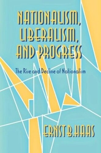 Nationalism, Liberalism, and Progress: The Rise and Decline of Nationalism