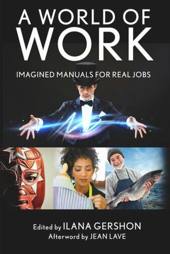 A World of Work: Imagined Manuals for Real Jobs