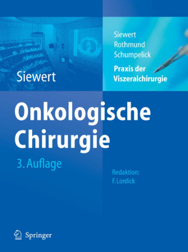 Praxis der Viszeralchirurgie: Onkologische Chirurgie 