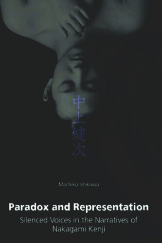 Paradox and Representation: Silenced Voices in the Narratives of Nakagami Kenji