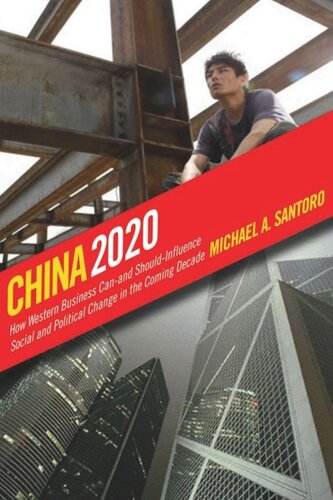 China 2020: How Western Business Can—and Should—Influence Social and Political Change in the Coming Decade