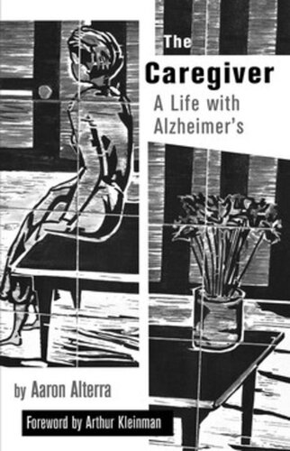The Caregiver: A Life with Alzheimer's