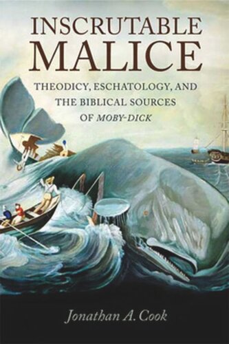 Inscrutable Malice: Theodicy, Eschatology, and the Biblical Sources of 