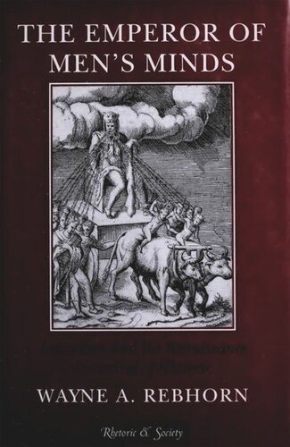 The Emperor of Men's Minds: Literature and the Renaissance Discourse of Rhetoric