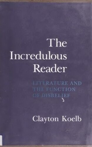 The Incredulous Reader: Literature and the Function of Disbelief