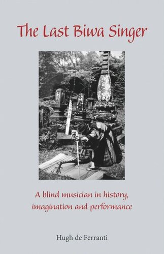 The Last Biwa Singer: A Blind Musician in History—Imagination and Performance