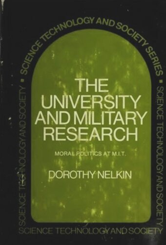 University and Military Research: Moral Politics at M.I.T.