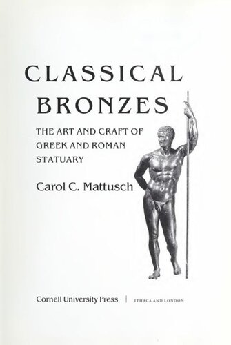 Classical Bronzes: The Art and Craft of Greek and Roman Statuary
