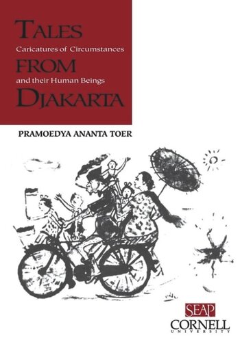 Tales from Djakarta: Caricatures of Circumstances and their Human Beings