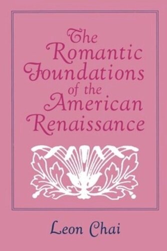 The Romantic Foundations of the American Renaissance