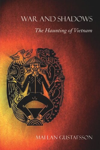 War and Shadows: The Haunting of Vietnam